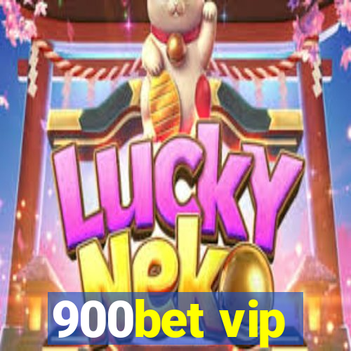 900bet vip